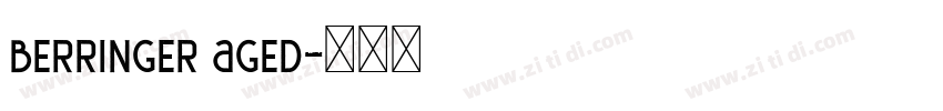 berringer aged字体转换